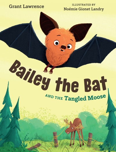 Bailey the Bat and the Tangled Moose