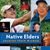 Native Elders: Sharing Their Wisdom