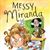 Messy Miranda