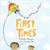 First Times
