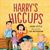 Harry's Hiccups