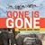 Gone is Gone