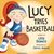 Lucy Tries Basketball