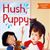Hush, Puppy