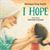 I Hope