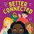 Better Connected
