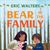 Bear in the Family