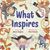 What Inspires