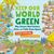 Keep Our World Green