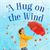 A Hug on the Wind