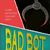 Bad Bot