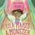 Lila Makes a Monster