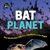 Bat Planet