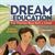 The Dream of an Education