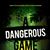 A Dangerous Game