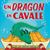 Un dragon en cavale