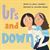 UPS and DOWNS
