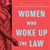 Women Who Woke up the Law