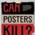 Can Posters Kill?