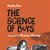 The Science of Boys