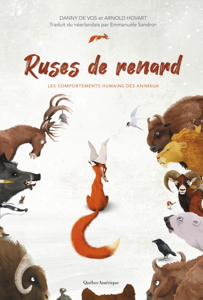 Ruses de renard - Les comportements humains des animaux