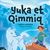 Yuka et Qimmiq
