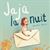 Jaja la nuit